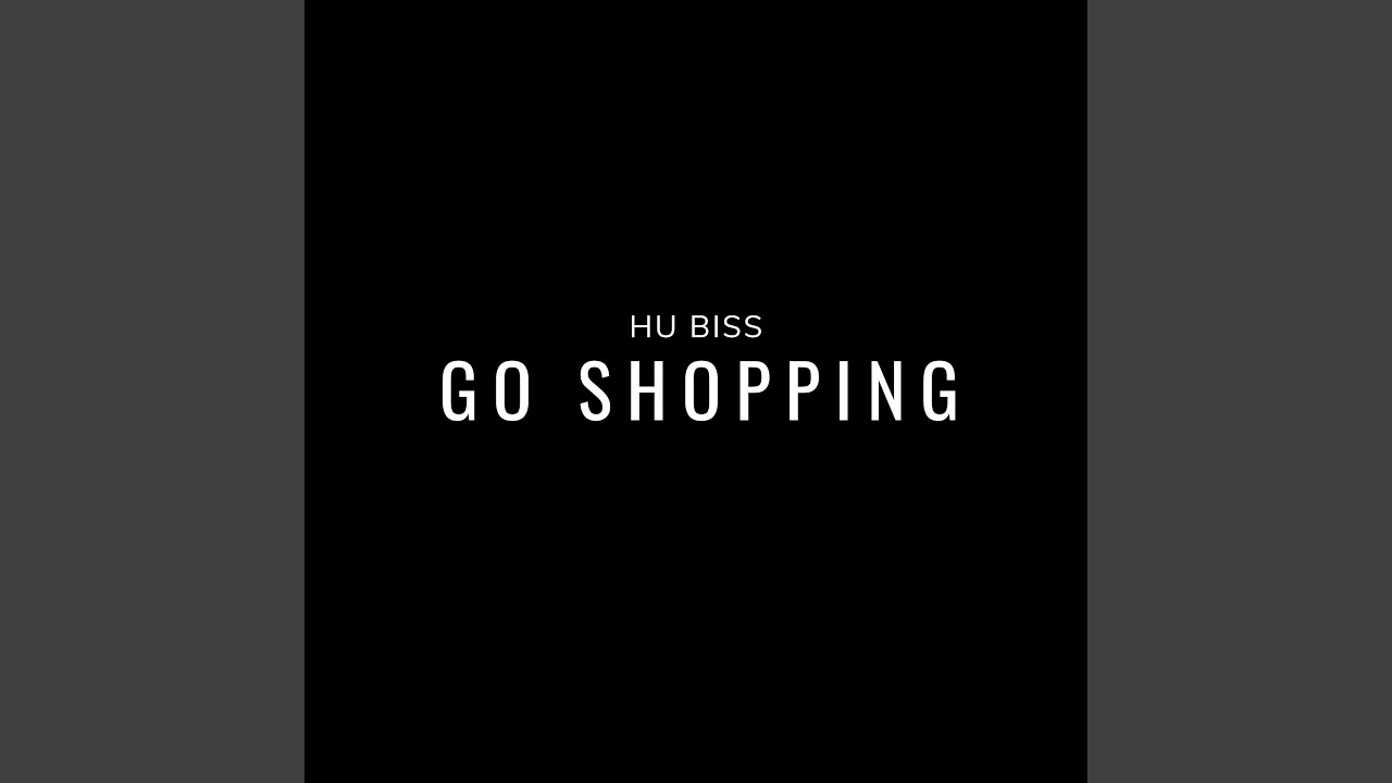GO SHOPPING