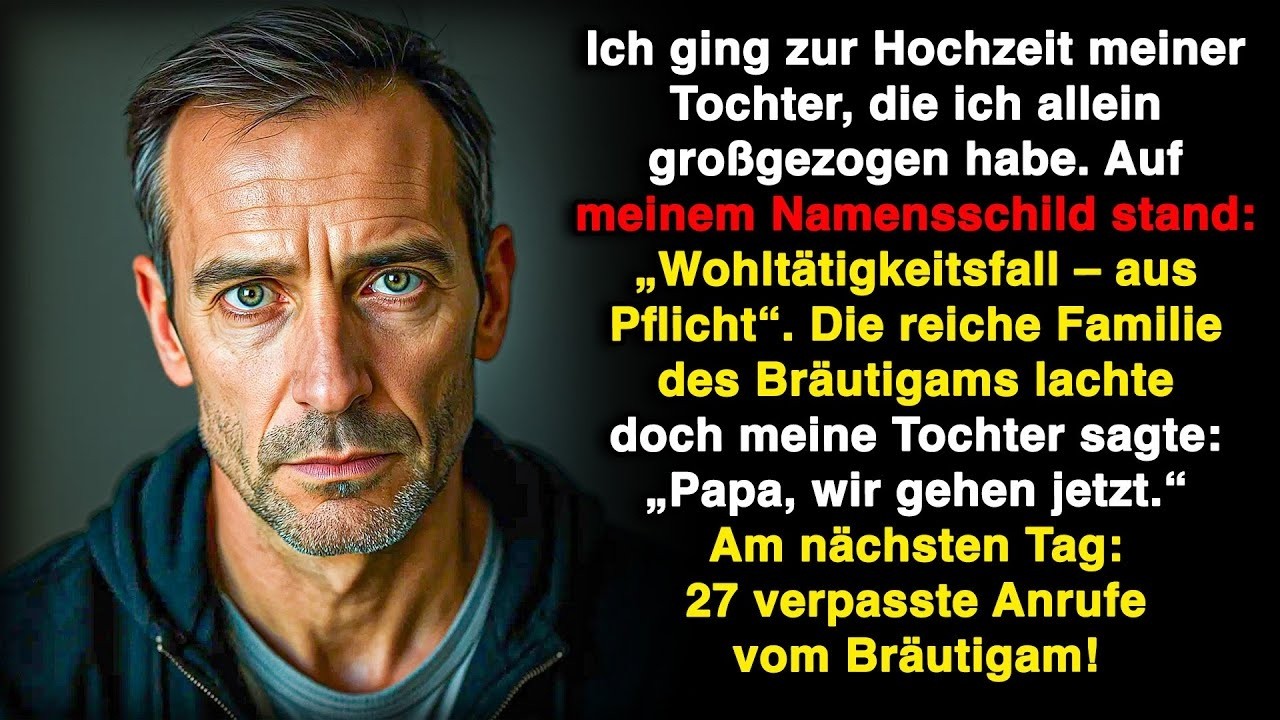 Ich ging zur Hochzeit meiner Tochter – doch auf meinem Namensschild stand nur: „Falscher Papa“!