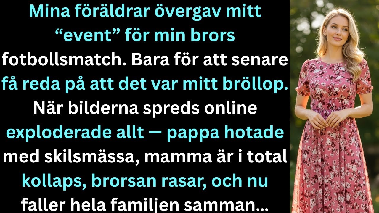 Mina föräldrar lämnade mitt event för brorsans match — senare insåg de att det var mitt bröllop.