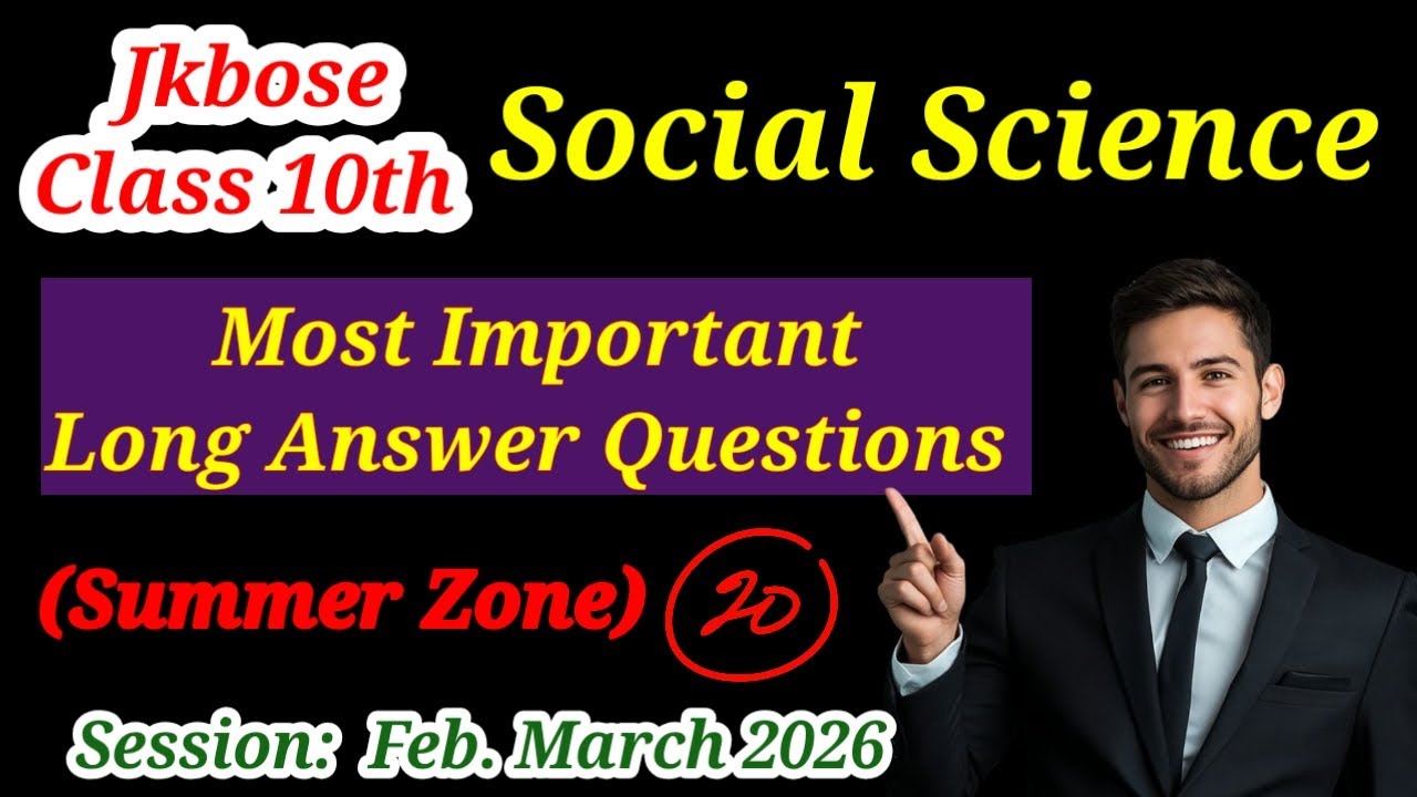 Jkbose Class 10th Social Science Most Important Long Answer Type Questions Summer Zone 2026 