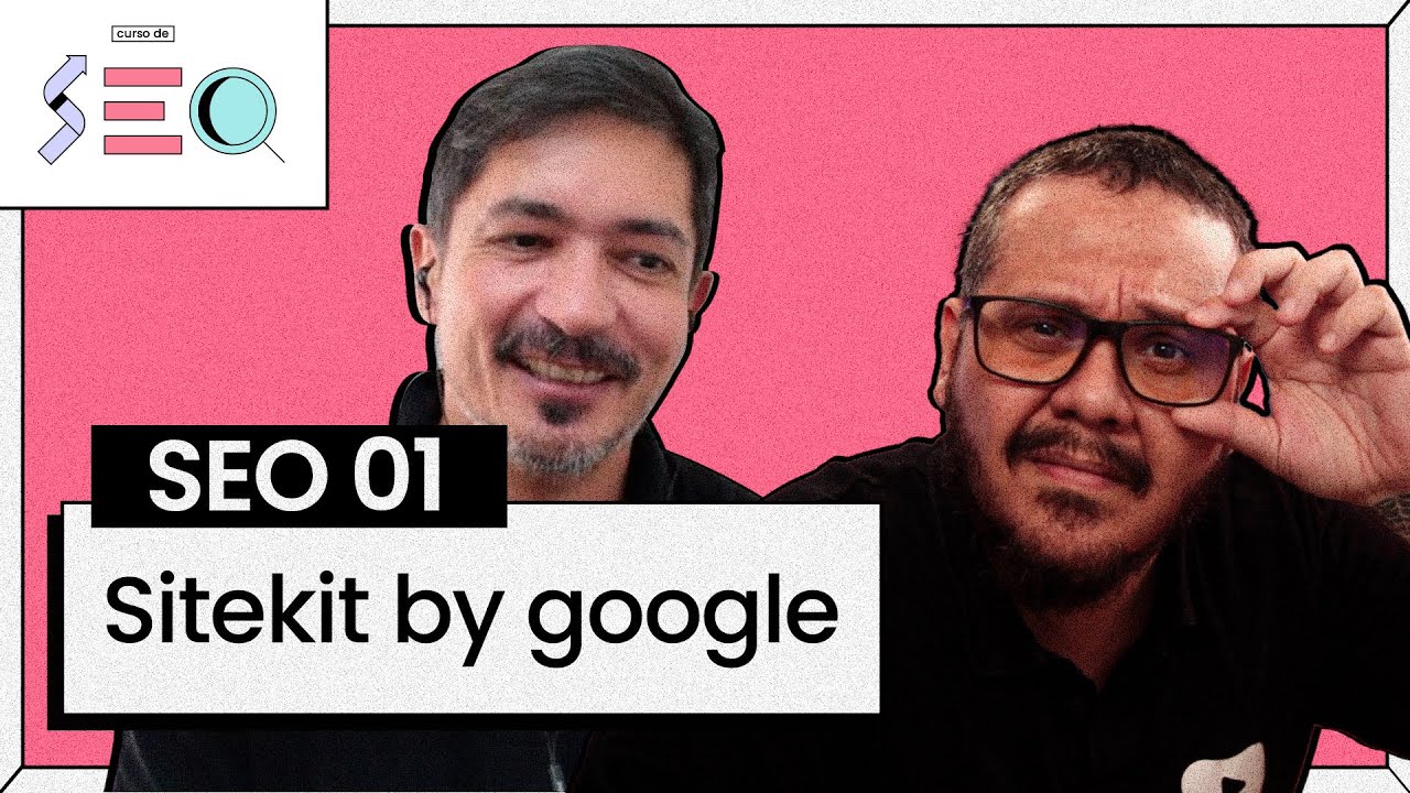 Site Kit by Google - @Curso em Vídeo  prático de SEO