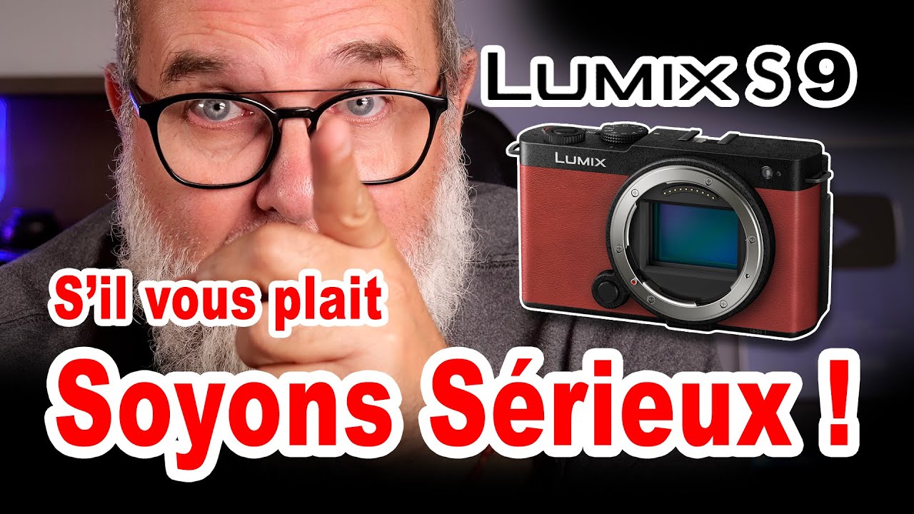 Lumix S9 Mon honnête opinion : Soyons Sérieux ! - EN FRANÇAIS