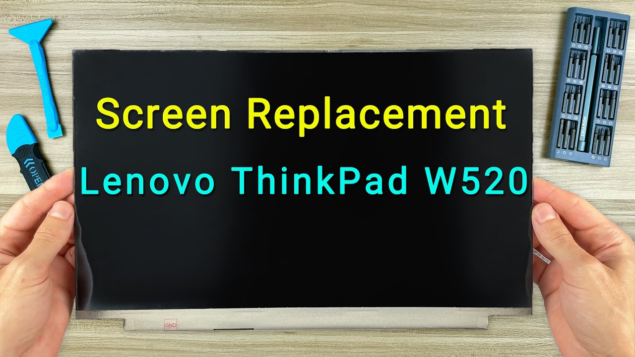 Замена экрана ноутбука Lenovo ThinkPad W520