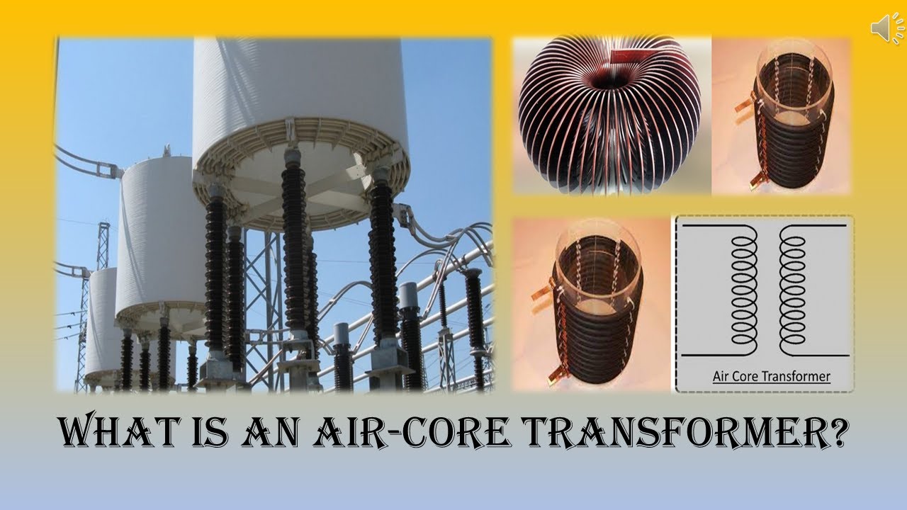 What is an air core transformer