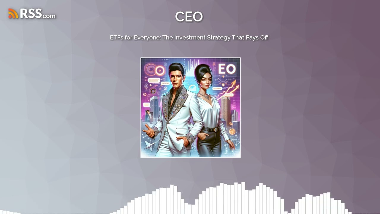 ETFs for Everyone: The Investment Strategy That Pays Off