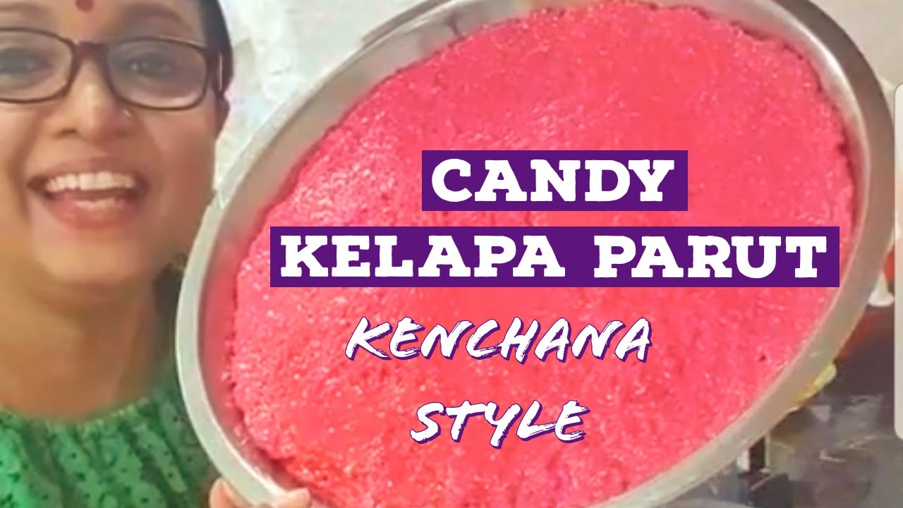 CANDY KELAPA PARUT KENCHANA STYLE | KENCHANA DEVI | KENCHANA DEWI #kenchanadevi #kenchandewi
