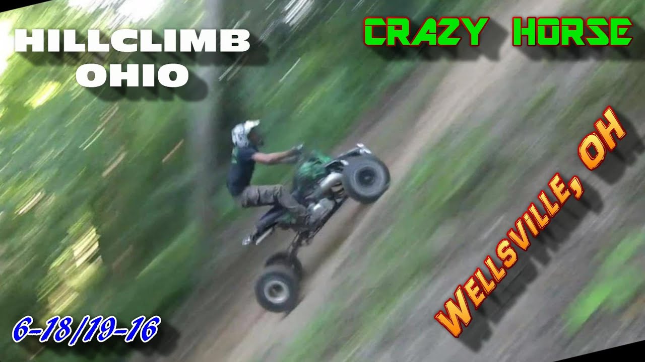 [HILLCLIMB OHIO] 6-18/19-16 Hillclimbing/WRECKS at Wellsville, oh 1ST QUAD DEFEATS CRAZY HORSE