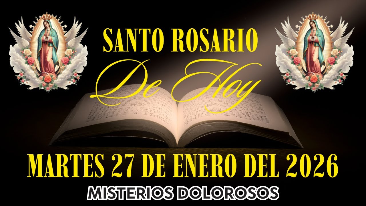 El Santo Rosario De Hoy | Martes 27 De Enero Del 2026 | Misterios Dolorosos | El Santo Rosario