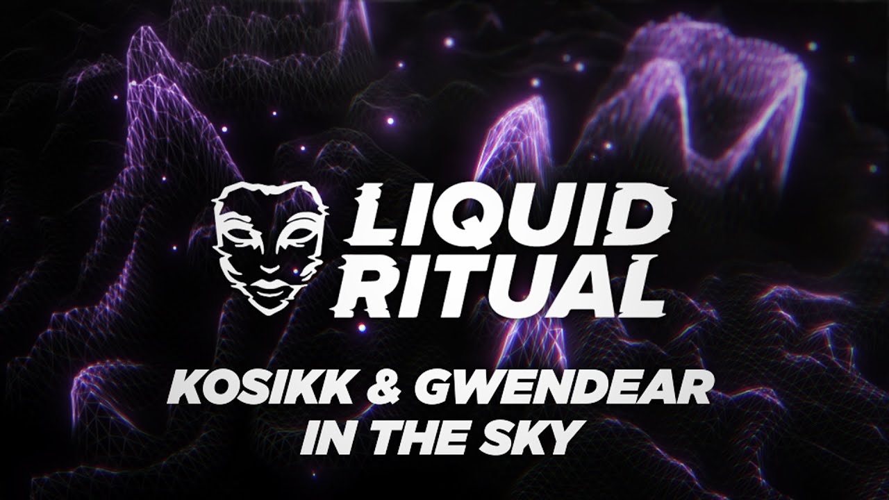 KOSIKK & Gwendear   In The Sky