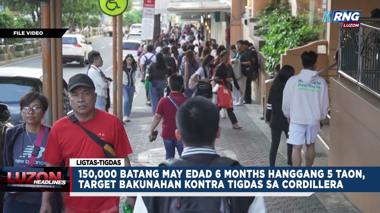 150,000 batang may edad 6 months hanggang 5 taon, target bakunahan kontra tigdas sa Cordillera