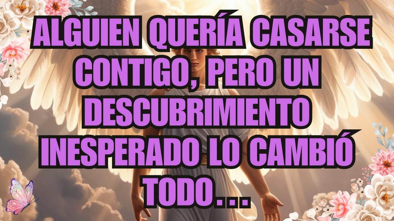 💌 Alguien quería casarse contigo, pero un descubrimiento inesperado lo cambió todo…