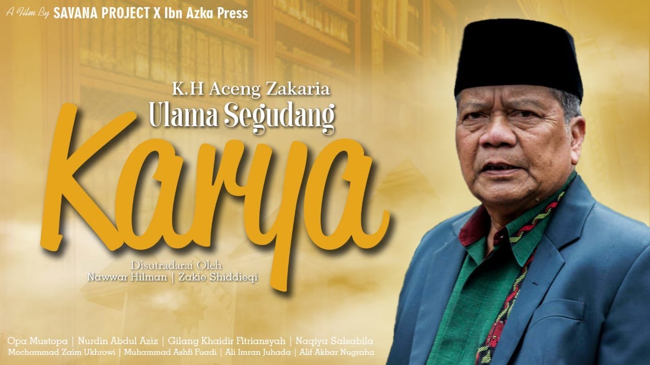 KH. ACENG ZAKARIA "ULAMA SEGUDANG KARYA"