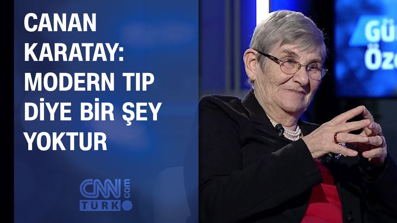Canan Karatay: Modern tıp diye bir şey yoktur