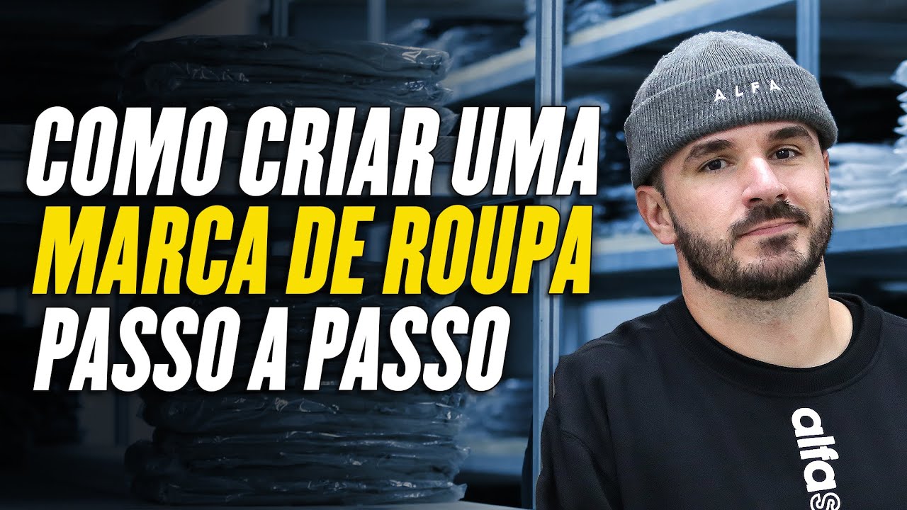 COMO CRIAR UMA MARCA DE ROUPA DO ZERO