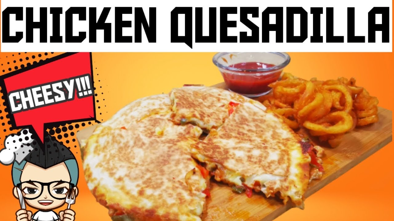 EASIEST WAY TO COOK CHICKEN QUESADILLA | #QUESADILLA #CHEESSY #popoyskitchenrecipe #cheesyoverload
