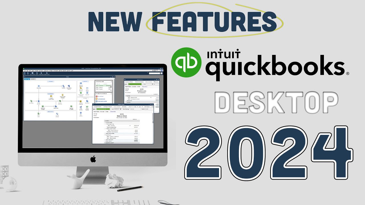 New Features in QuickBooks Desktop 2024 | See Upgraded Features