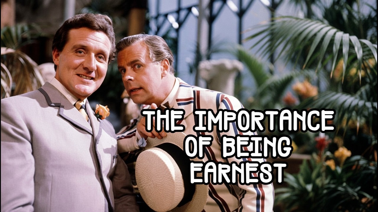 The Importance of Being Earnest - starring Ian Carmichael, Patrick Macnee & Fenella Fielding (1964)