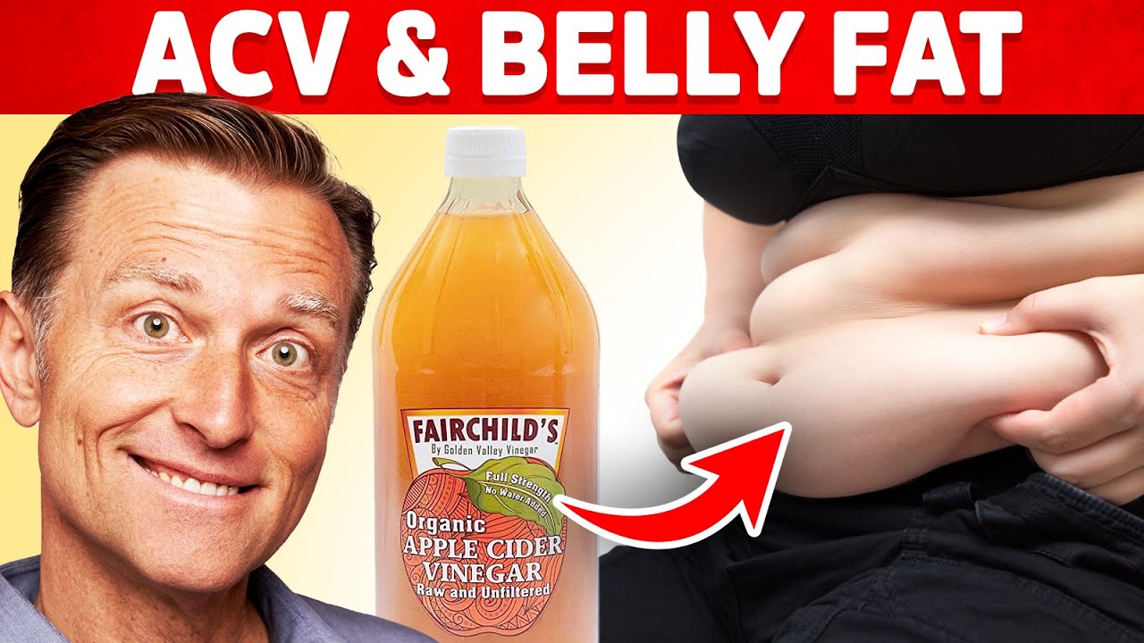 Why Apple Cider Vinegar Helps You Lose Belly Fat &ndash; ACV for Weight Loss &ndash; Dr. Berg