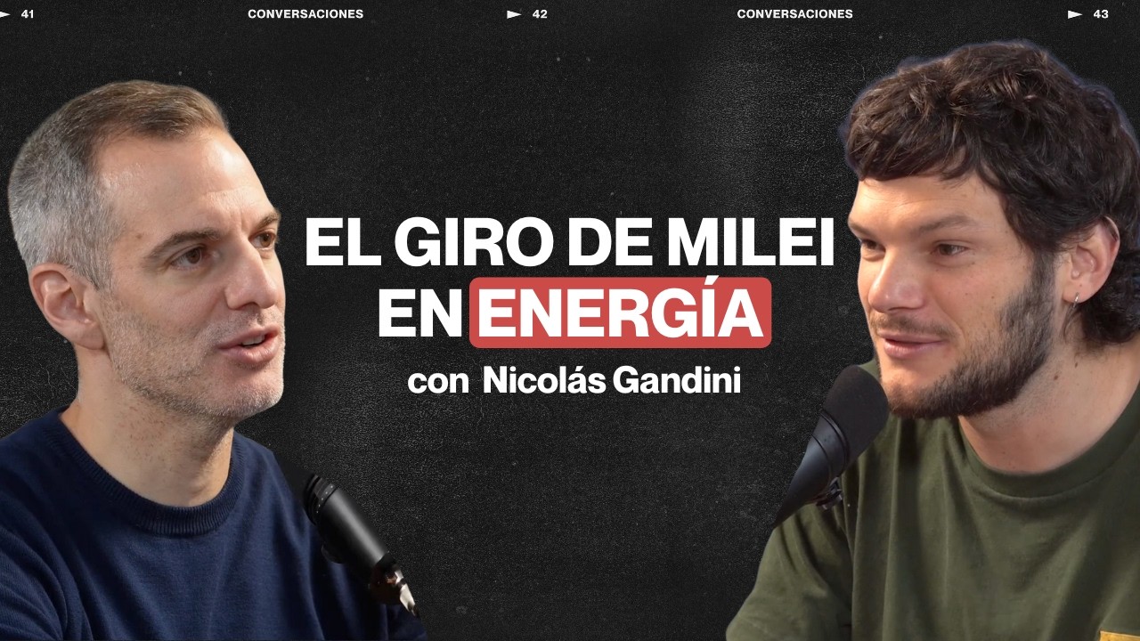 ¿QUÉ PASA CON LA ENERGÍA ARGENTINA? - Nicolás Gandini
