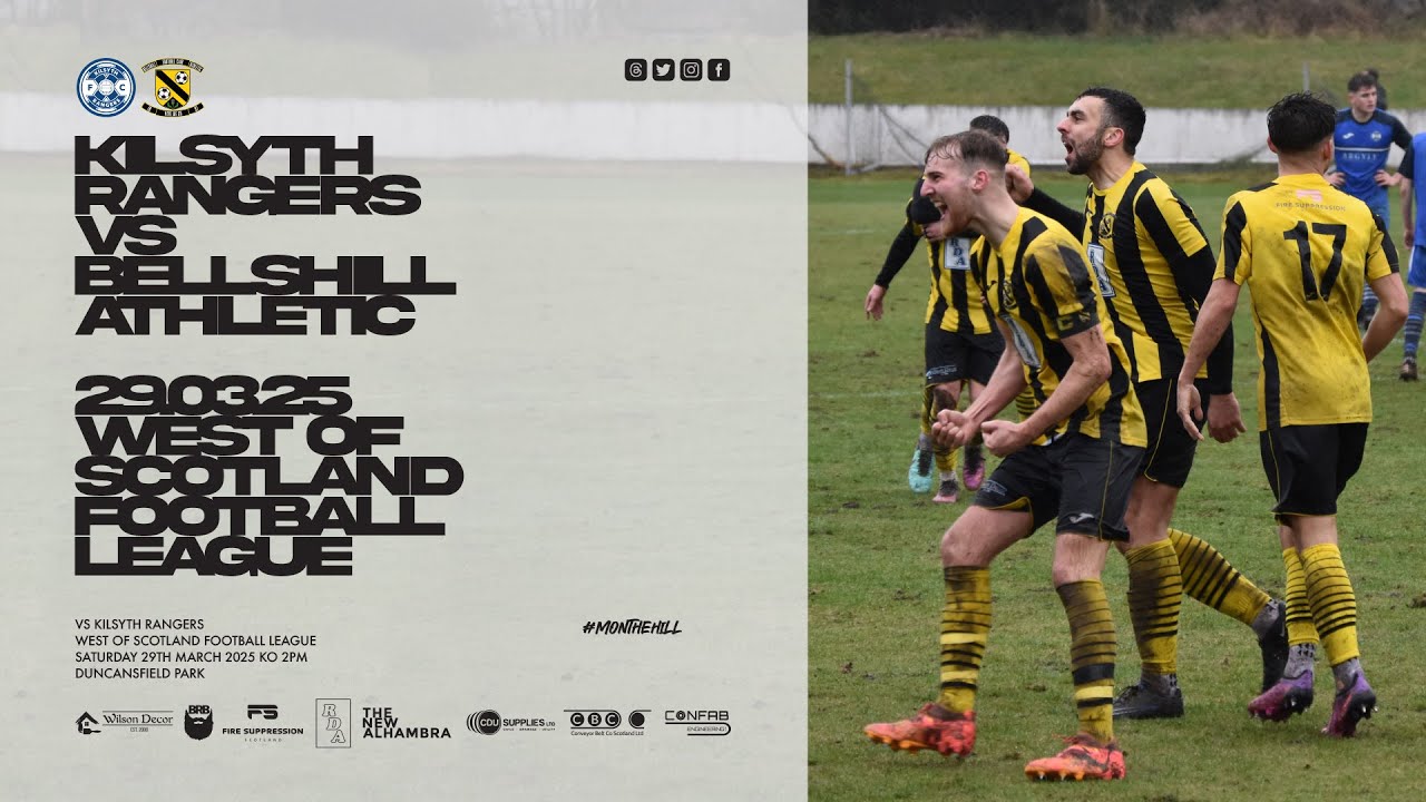 Kilsyth Rangers 2 Bellshill Athletic 4 Highlights 29/03/25