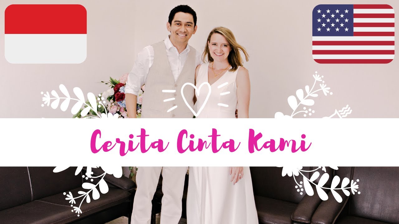 STORY TIME: HOW WE MET | ISTRI BULE CANTIK AMERIKA & SUAMI COWOK INDONESIA