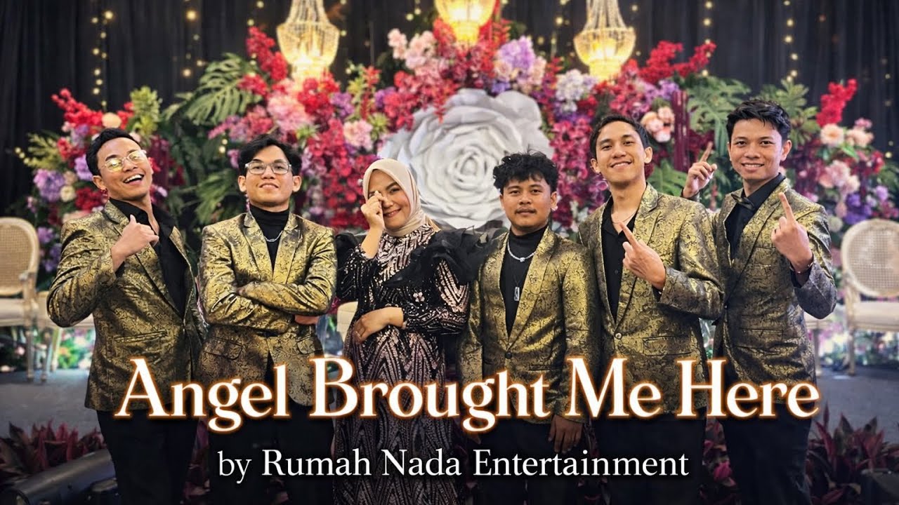 Angel Brought Me Here || by Rumah Nada Entertainment