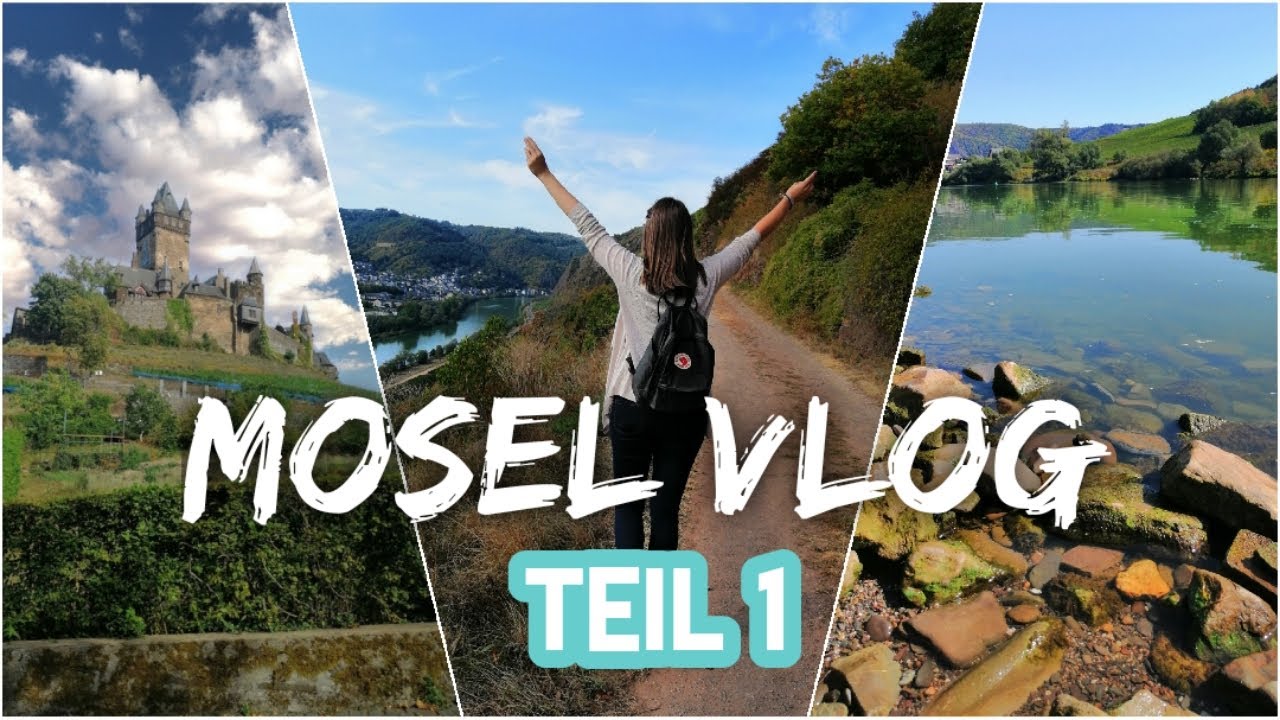 Urlaub an der MOSEL #1 - Wandern in Valwig & Burg Cochem | MICEK&Ouml;RNCHEN Vlog