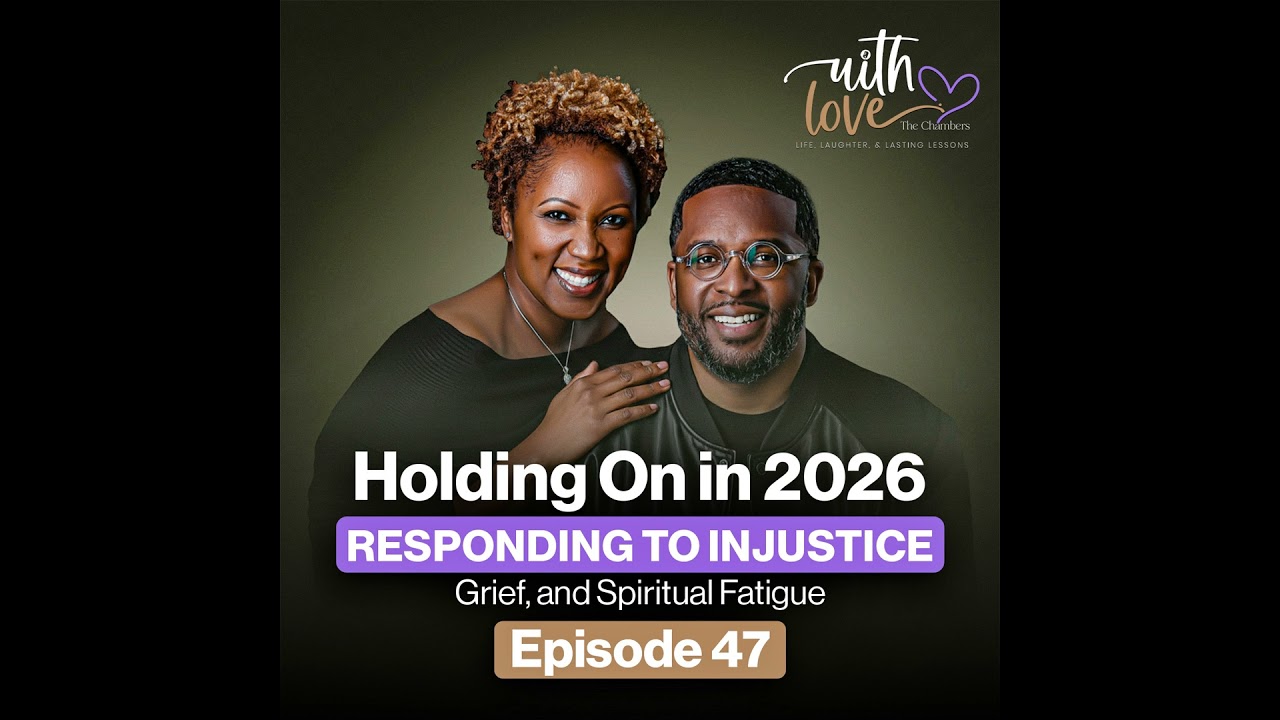 Holding On in 2026: Responding to Injustice, Grief, and Spiritual Fatigue (Ep 47 Audio)