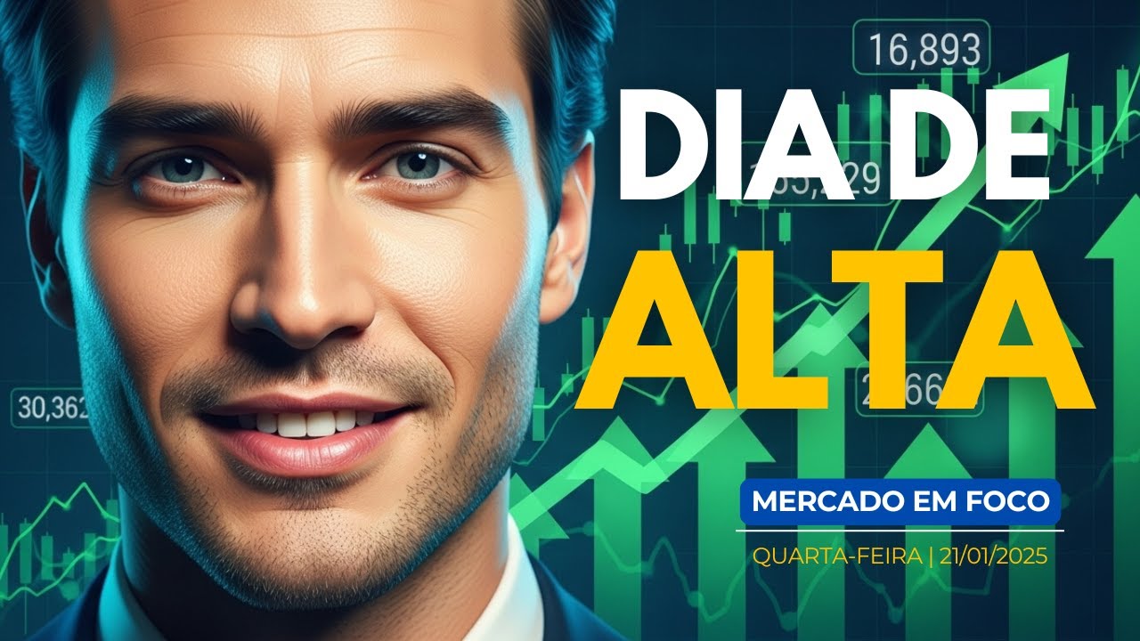 MERCADO EM ALTA HOJE: BOLSAS SOBEM, DÓLAR CAI E BITCOIN DISPARA | Resumo 22/01/2025