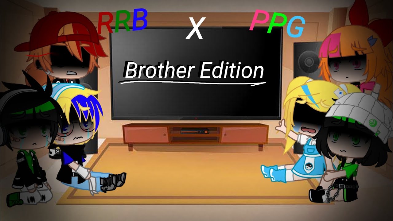 RRB ve PPG "Brother Edition" izliyor!?/(1/?)