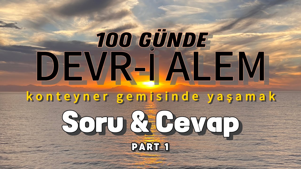 2.KAPTAN RACON KESTİ - YÜK GEMİSİNDE YOLCU OLMAK - SORU&CEVAP - PART1