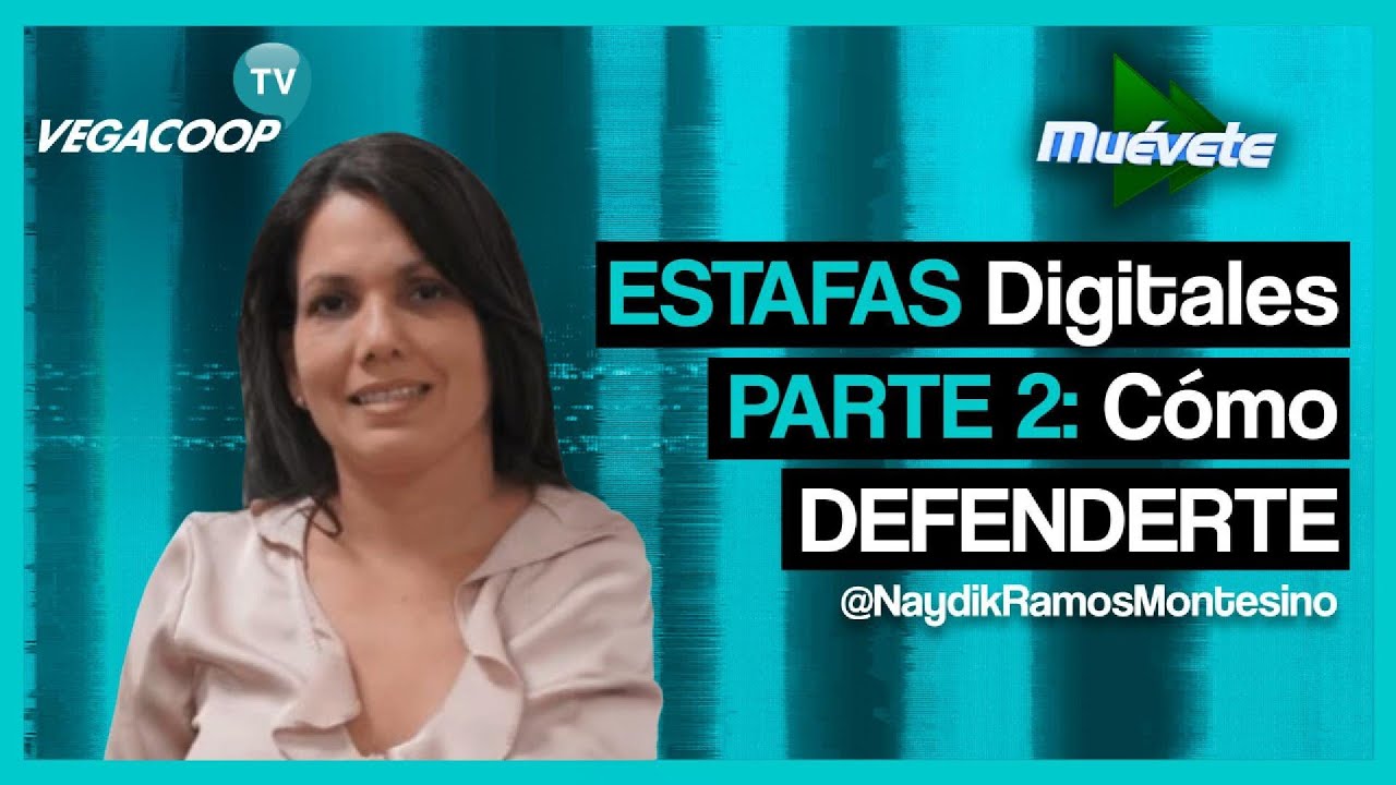 Estafas Digitales Parte 2: Cómo Defenderte