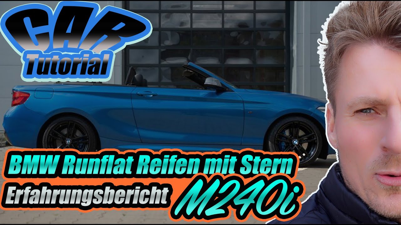 BMW Runflat Reifen mit Stern wirklich notwendig? I Meine Erfahrungen am M240i I Antrieb im Blut