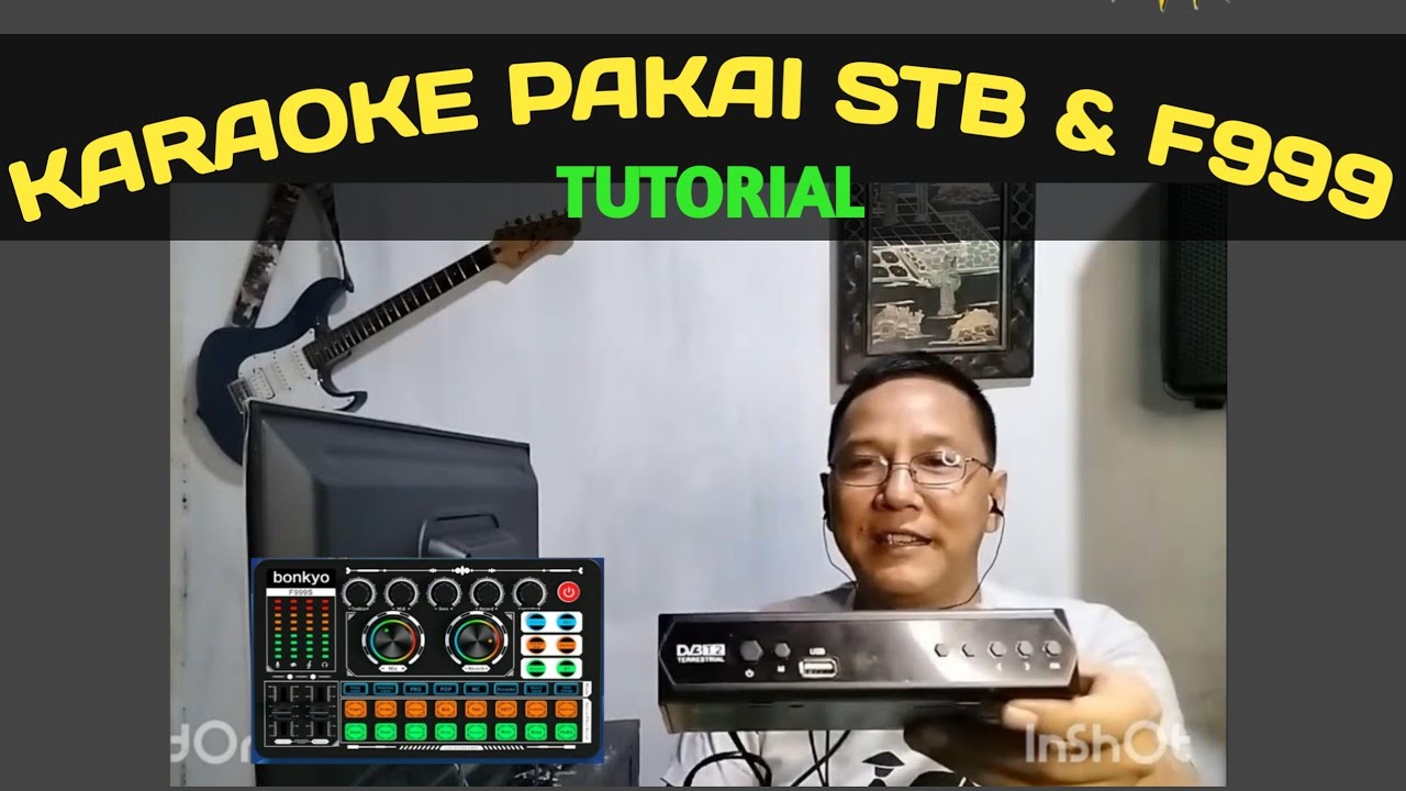 TUTORIAL KARAOKEAN PAKAI STB & SOUNDCARD F999