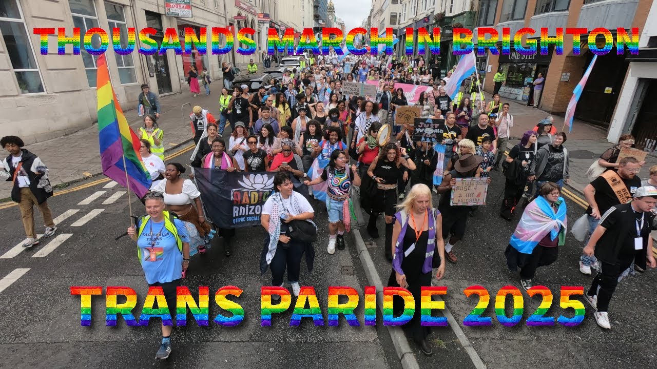 Thousands March in Brighton for the UK’s Biggest Trans Pride Parade 2025 🏳️‍⚧️