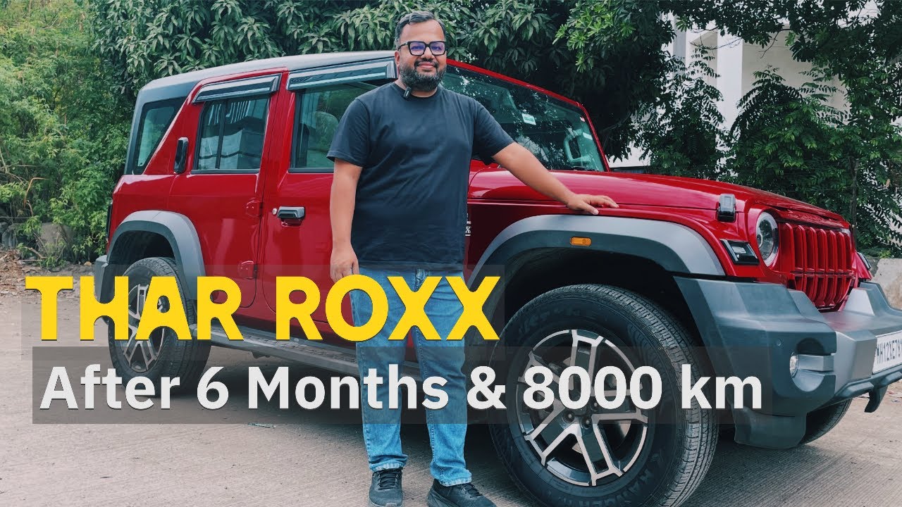 MAHINDRA THAR ROXX ...The SUV | After 6 Months and 8000 KM....