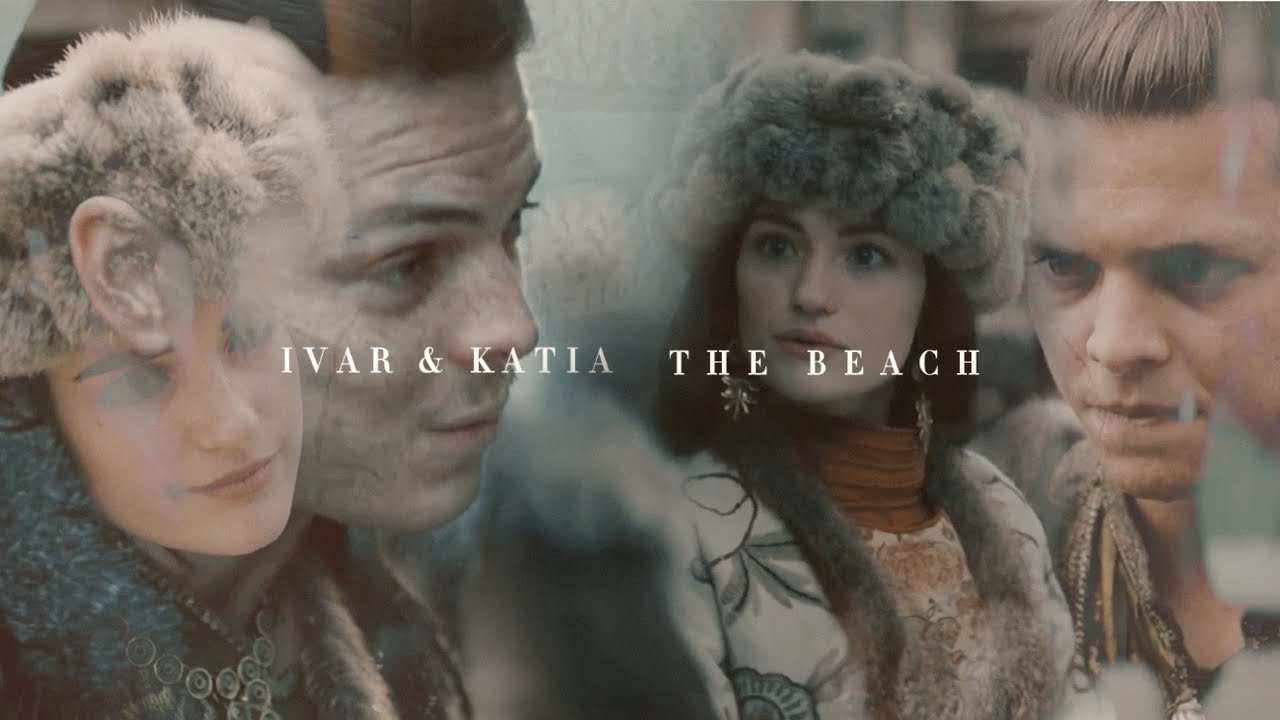 Ivar the boneless & Katya | The beach