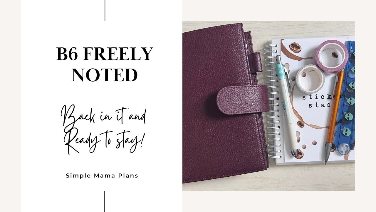 B6 Freely Noted | Back in it!