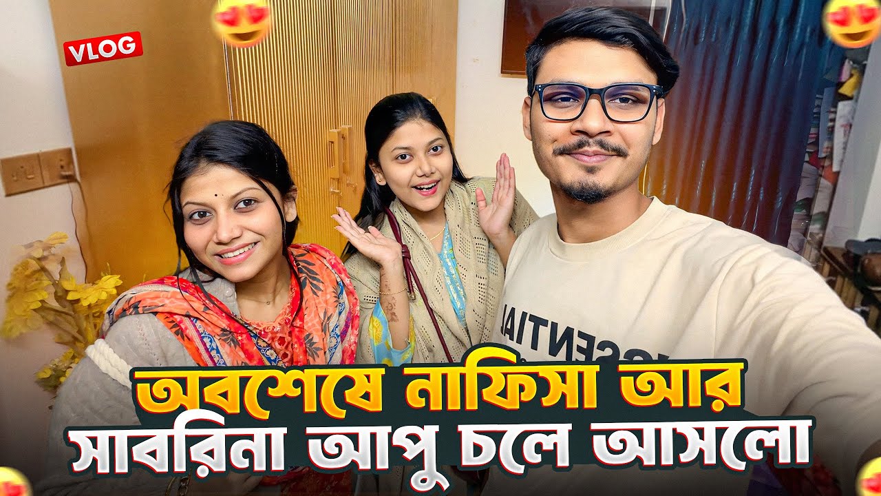 অবশেষে নাফিসা আর সাবরিনা আপু চলে আসলো 😍 | Daily Family Vlog | Gang Unknown Again