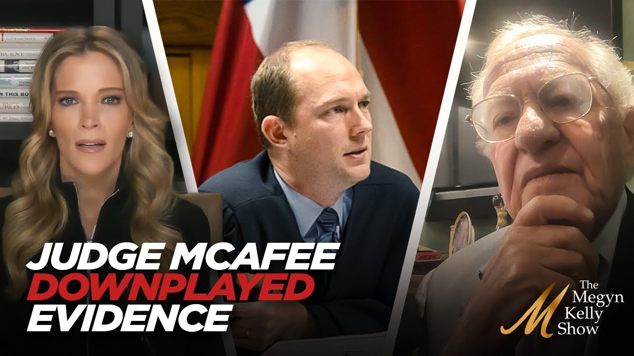 Megyn Kelly on How Judge Scott McAfee Downplayed the Evidence Against Fani Willis and Nathan Wade