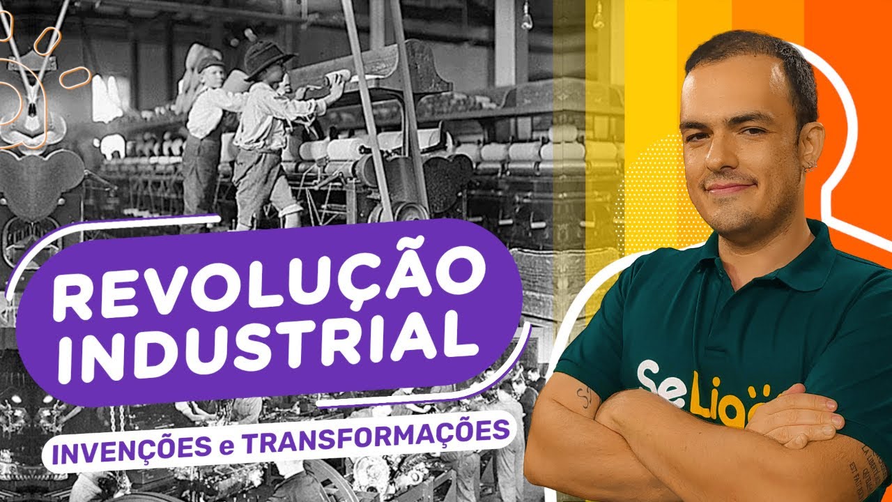 Revolução Industrial | Principais Invenções e Transformações (2 de 3)