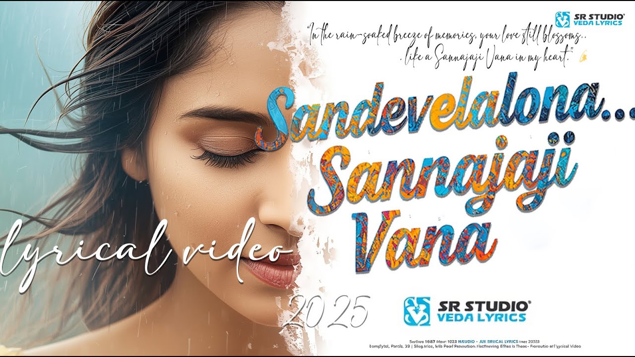 Sandevelalona... Sannajaji Vana 🌧️ |Telugu Song 2025 | Rahman & Harini | SR Dolby Studio |VedaLyrics