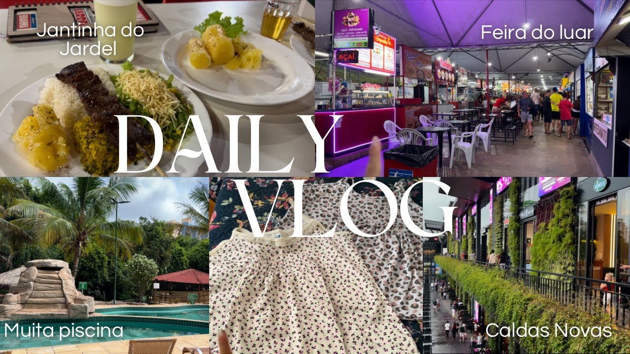 VLOG CALDAS NOVAS: FEIRA DO LUAR, JANTINHA DO JARDEL, MUITA PISCINA, E MAIS | Larissa Nascimento