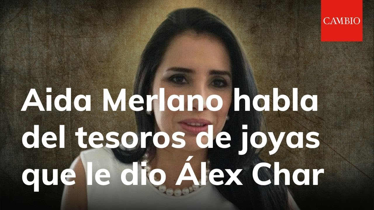 Aida Merlano habla del tesoro de joyas que le dio Álex Char