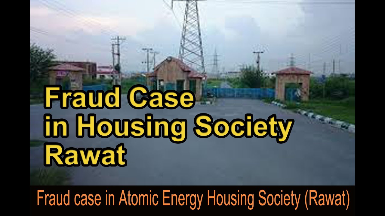 A big fraud in Atomic Energy Housing Society Rawat Islamabad ||