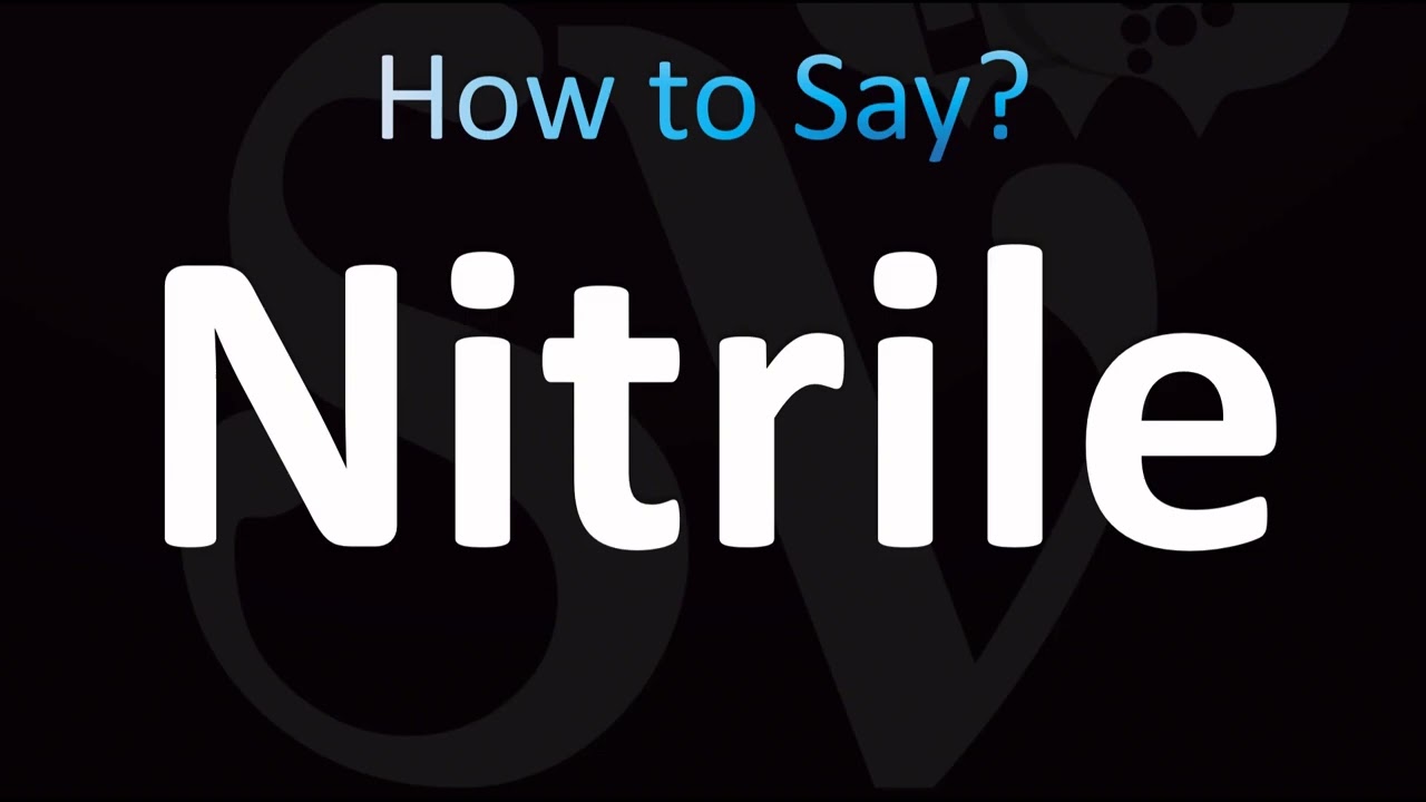 How to Pronounce Nitrile (CORRECTLY!)