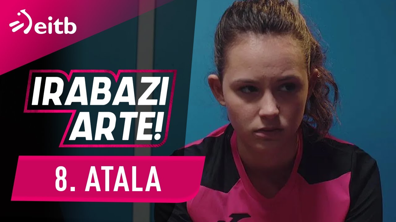 IRABAZI ARTE 2. denboraldia: Egia biluzik (8. atala)