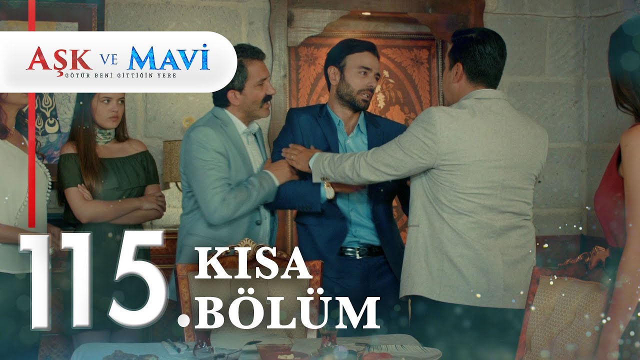 115. Bölüm | Aşk ve Mavi Kısa Bölümler
