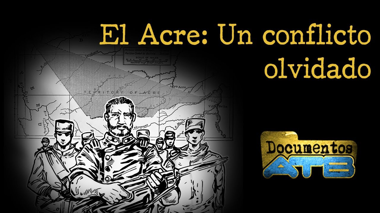DOCUMENTOS ATB  LA GUERRA DEL ACRE