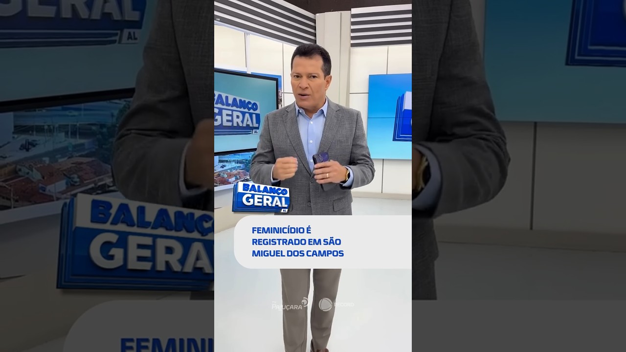 🗞️ DESTAQUES: S&atilde;o Miguel dos Campos registra caso grave de feminic&iacute;dio #Balan&ccedil;oGeralAL